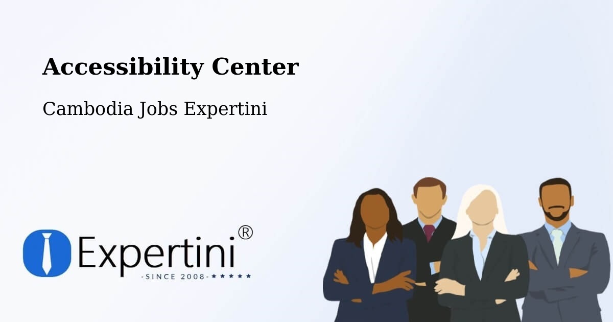 Accessibility Statement – Srŏk Basedth - Cambodia Jobs Expertini