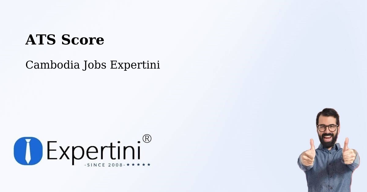 Resume ATS Score & Job Description Match Tool – Srŏk Basedth - Cambodia Jobs Expertini