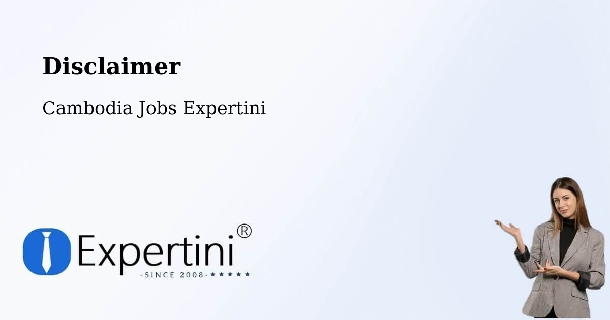 Disclaimer – Srŏk Basedth - Cambodia Jobs Expertini