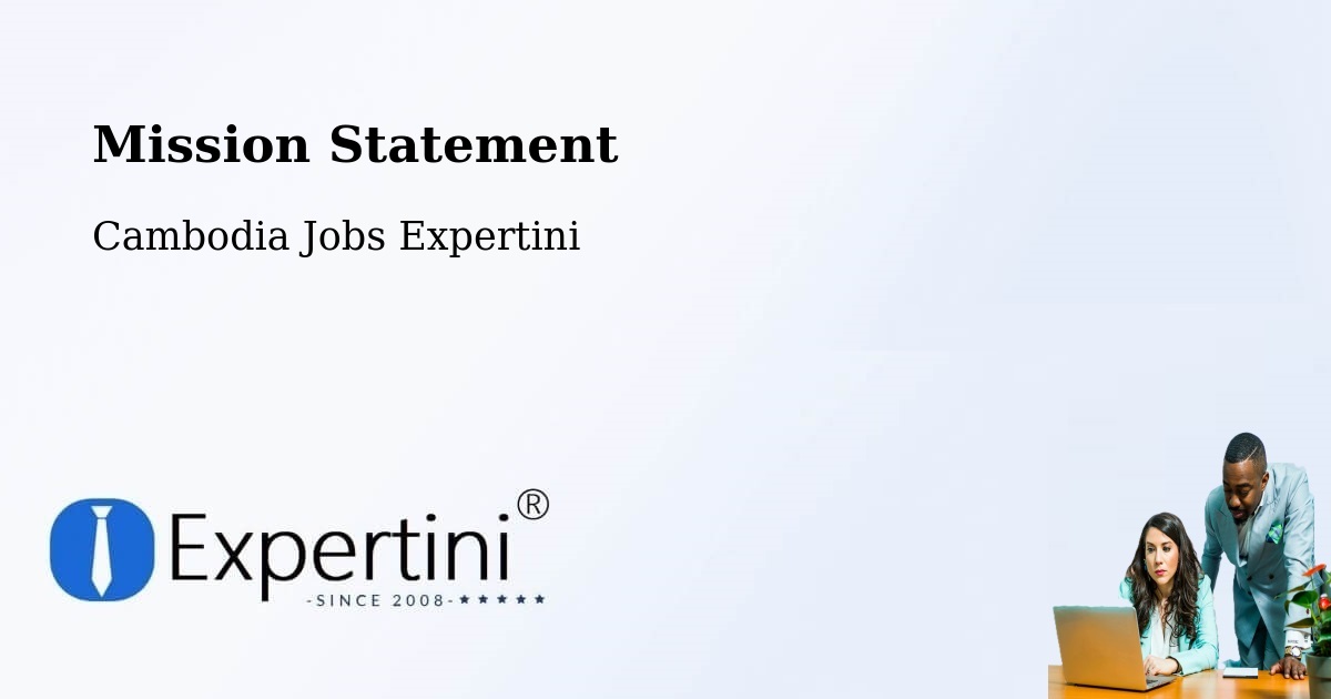 Corporate Mission – Srŏk Basedth - Cambodia Jobs Expertini
