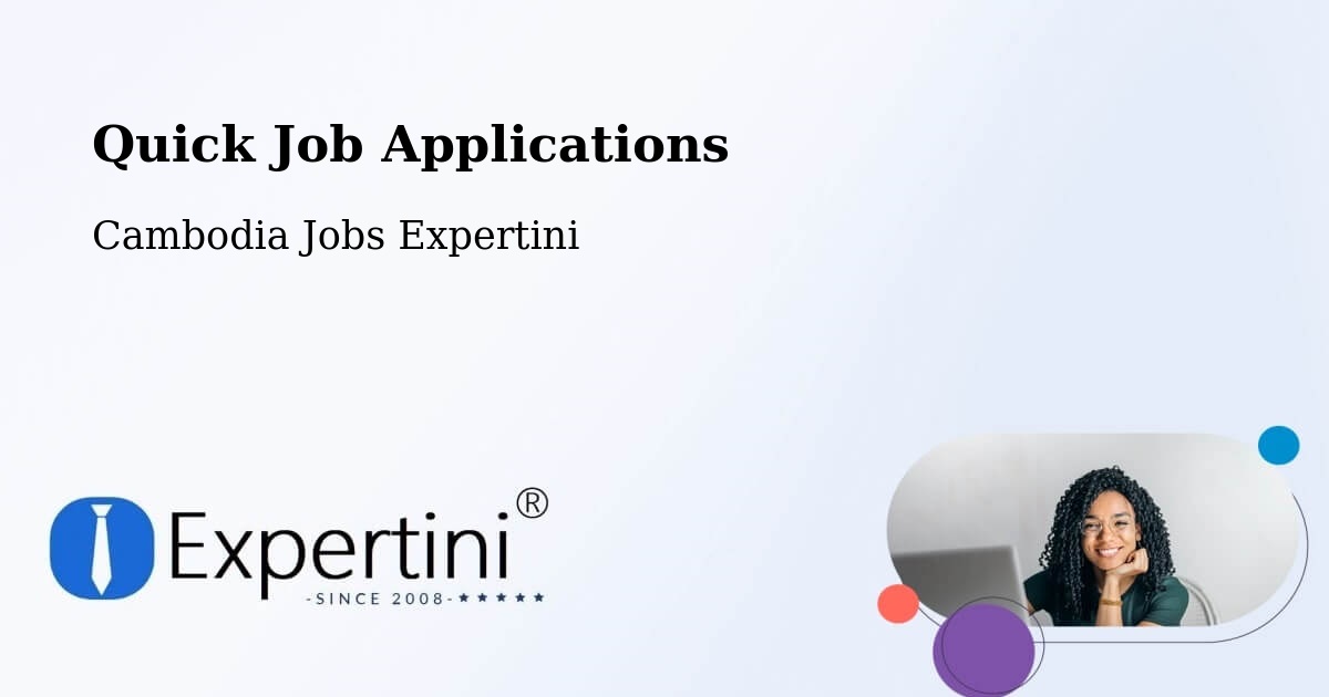 Quick Apply Feature – Srŏk Basedth - Cambodia Jobs Expertini