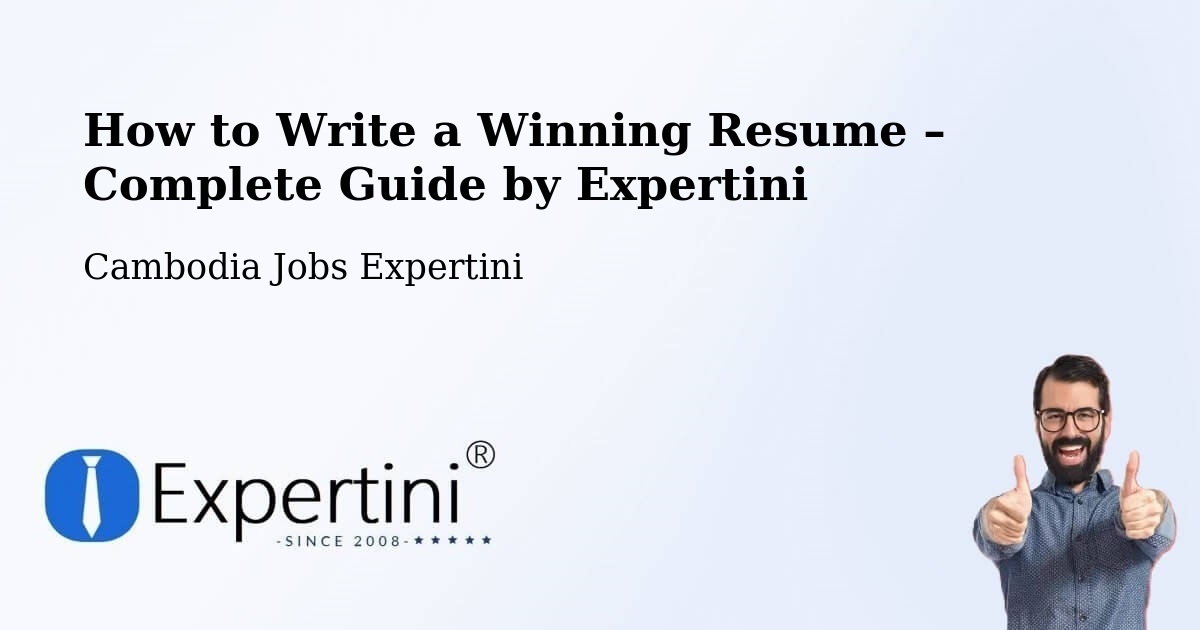 Resume Writing Guide for Job Seekers – Srŏk Basedth - Srŏk Basedth, Cambodia Jobs Expertini